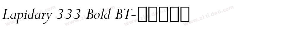 Lapidary 333 Bold BT字体转换